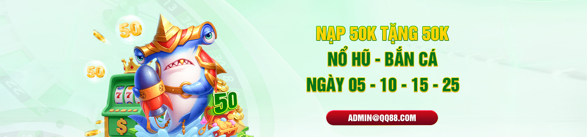 nạp 50k tặng 50k bắn cá - nổ hũ ngày 05-10-15